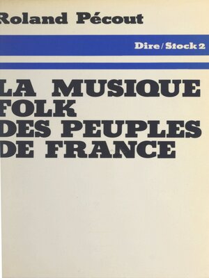 cover image of La musique folk des peuples de France